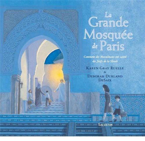 La grande mosquée de Paris - Salvator - Les lectures de Liyah