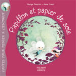 Papillon et papier de soie - Pour penser a l'endroit - Les lectures de Liyah