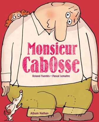 Monsieur Cabosse - Nathan - Les lectures de Liyah