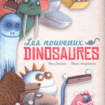 Les nouveaux dinosaures - Sarbacane - Les lectures de Liyah