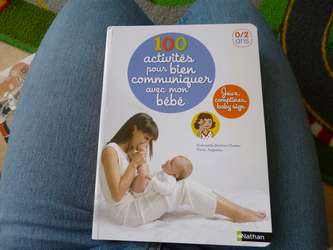 100 activités pour bien communiquer avec mon bébé- Nathan - Les lectures de Liyah