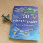 100 avions en papier - Usborne - Les lectures de Liyah