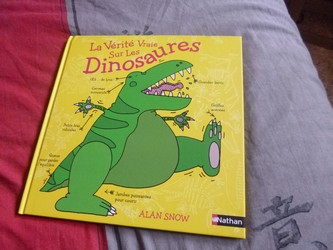 La vérité vraie sur les dinosaures - Nathan - Les lectures de Liyah