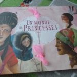 Un monde princesses - Martinière - Les lectures de Liyah