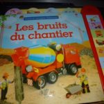 Les bruits du chantier - Usborne - Les lectures de Liyah