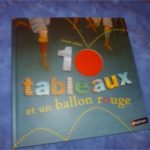 10 tableaux et un ballon rouge - Nathan - Les lectures de Liyah