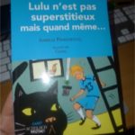 Lulu n'est pas superstitieux mais quand meme - Actes sud - Les lectures de Liyah