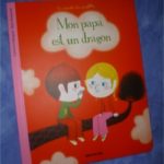 Mon papa est un dragon - Lito - Les lectures de Liyah