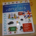 Mon premier dictionnaire anglais - Larousse - Les lectures de Liyah