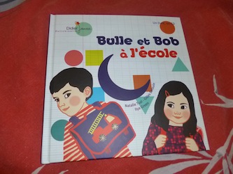 Bulle et Bob à l'école - Didier - Les lectures de Liyah