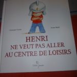 Henri ne veut pas aller au centre de loisirs - Didier - Les lectures de Liyah