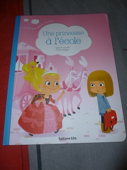 Une princesse à l'école - Lito - Les lectures de Liyah
