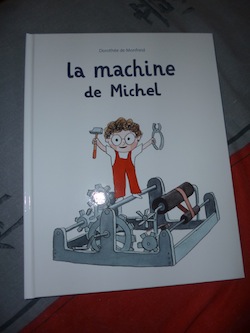La machine de Michel - Ecole des loisirs - Les lectures de Liyah