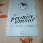 Le premier amour de grand corbeau - Didier - Les lectures de Liyah