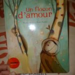 Un flocon d'amour )- Actes Sud - Les lectures de Liyah