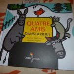 Quatre amis dans la neige - Didier - Les lectures de Liyah