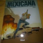 Mexicana 2 - Glenat - Les lectures de Liyah