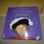 Ou est mon prince - Usborne - Les lectures de Liyah