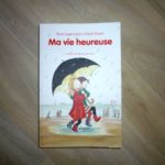 Livre pour enfant - Ma vie heureuse