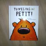 Histoire pour enfant - Tu n'es pas si petit